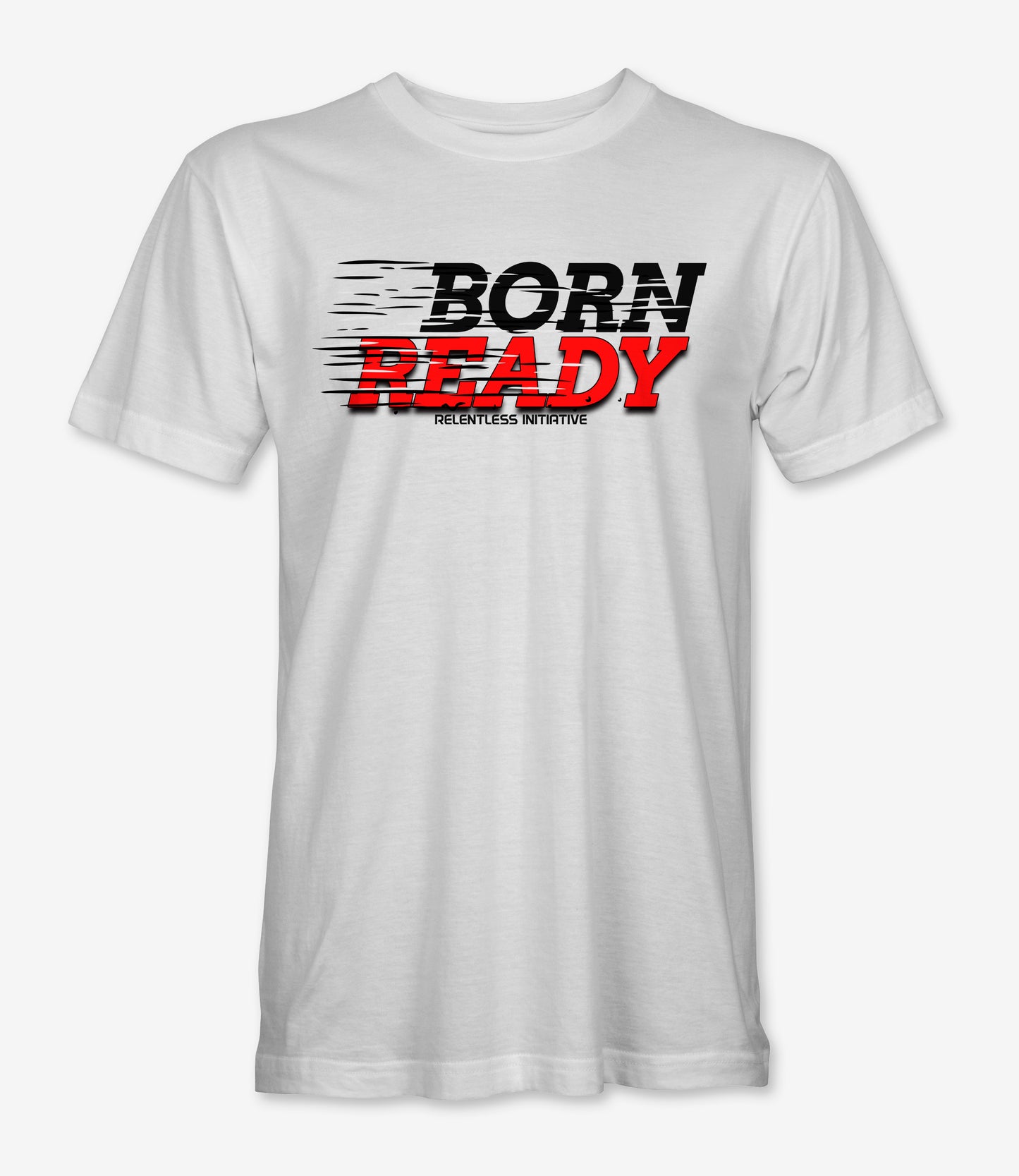 Born Ready (Unisex T-Shirt)